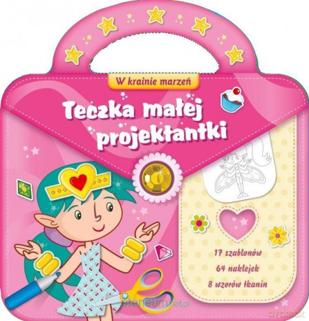 Teczka małej projektantki 2. W krainie marzeń [KSIĄŻKA]