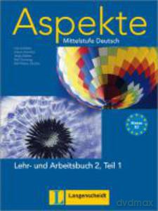 Aspekte 2 (B2) Lehr-und AB Teil 1 mit 2 Audio CD - Koithan U, Schmitz H, Sieber T, Sonntag R, Ochma N [KSIĄŻKA]