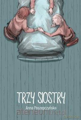 Trzy siostry [KOMIKS]