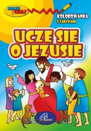 Uczę się o Jezusie Kolorowanka [KSIĄŻKA]