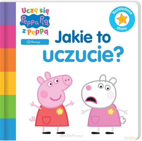 Uczę się z Peppą. Peppa Pig. Jakie to uczucie? [KSIĄŻKA]