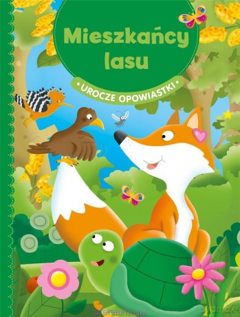 Urocze opowiastki. Mieszkańcy las [KSIĄŻKA]