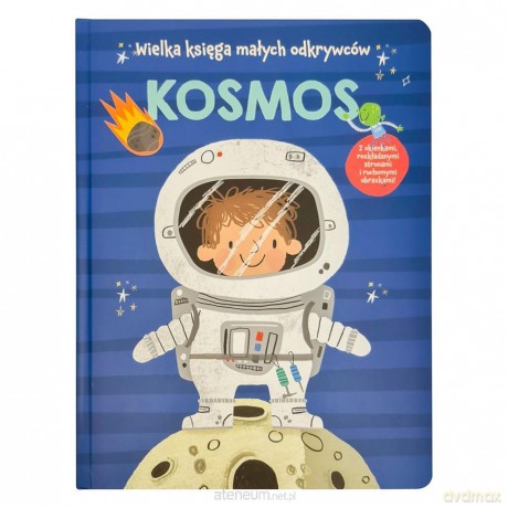 Wielka księga małych odkrywców. Kosmos [KSIĄŻKA]