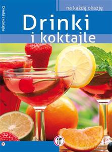 Drinki i koktajle - Kowalczyk Anna [KSIĄŻKA]