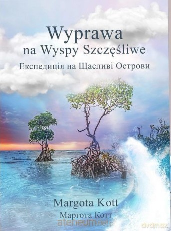 Wyprawa na Wyspy Szczęśliwe [KSIĄŻKA]