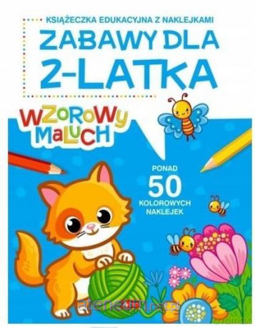 Wzorowy maluch. Zabawy dla 2-latka [KSIĄŻKA]