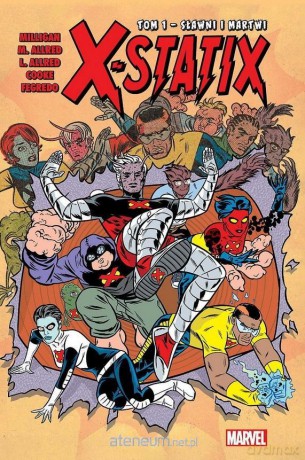 X-Statix (Tom 1) Sławni i martwi [KOMIKS]