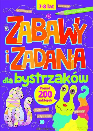 Zabawy i zadania dla bystrzaków 7-8 lat [KSIĄŻKA]