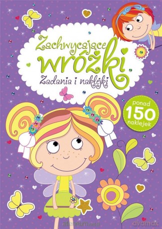 Zachwycające wróżki. Zadania i naklejki [KSIĄŻKA]