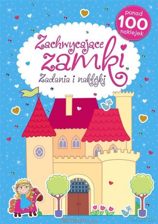 Zachwycające zamki. Zadania i naklejki [KSIĄŻKA]