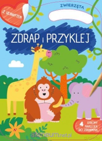 Zdrapywanki z rączką. Zwierzęta [KSIĄŻKA]