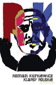 Klapsy polskie. Felietony - Kurkiewicz Roman [KSIĄŻKA]