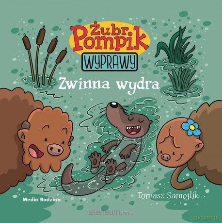 Żubr Pompik. Wyprawy (Tom 9) Zwinna wydra [KSIĄŻKA]