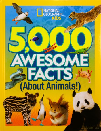 5000 Awesome Facts About Animals - National Geographic Kids [KSIĄŻKA]
