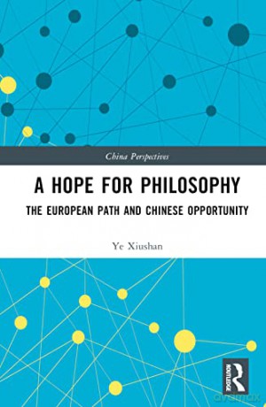 A Hope For Philosophy-Ye 2-Vol Set - Ye Xiushan [KSIĄŻKA]