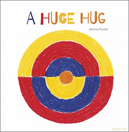 A Huge Hug - Jérôme Ruillier [KSIĄŻKA]