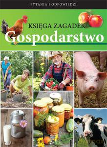 Księga Zagadek. Gospodarstwo - Zespół redakcyjny [KSIĄŻKA]