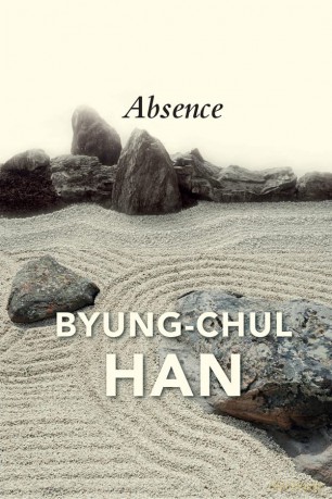 Absence - Byung-Chul Han [KSIĄŻKA]