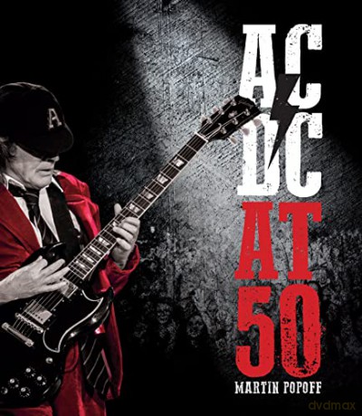 Ac Dc At 50 - Martin Popoff [KSIĄŻKA]
