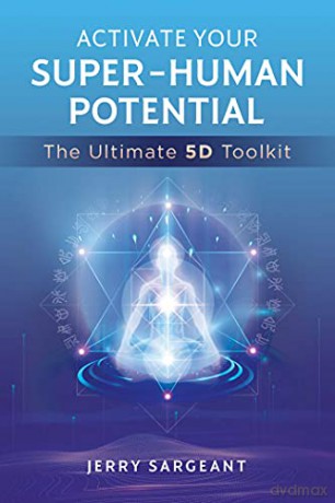 Activate Your Super Human Potential - Jerry Sargeant [KSIĄŻKA]