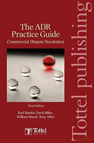 Adr Practice Guide - Karl Mackie [KSIĄŻKA]