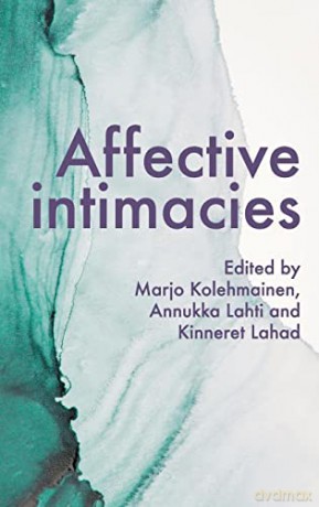 Affective Intimacies - Marjo Kolehmainen [KSIĄŻKA]