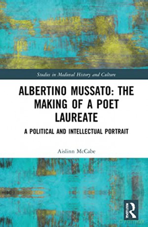 Albertino Mussato The Making Of A - Aislinn McCabe [KSIĄŻKA]