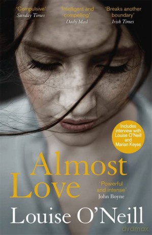 Almost Love - Louise O'Neill [KSIĄŻKA]