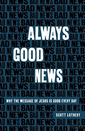 Always Good News - Scott Lothery [KSIĄŻKA]