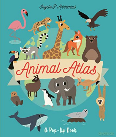 Animal Atlas - Ingela P. Arrhenius [KSIĄŻKA]