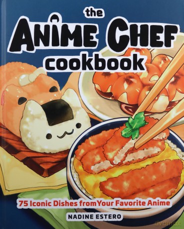 Anime Chef Cookbook - Nadine Estero [KSIĄŻKA]