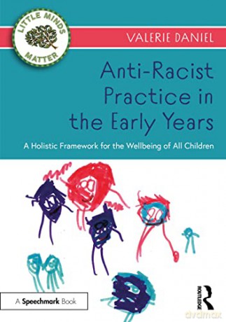 Antiracist Practice In The Early Years - Valerie Daniel [KSIĄŻKA]
