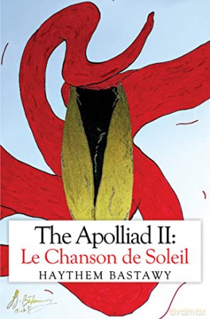 Apolliad II Le Chanson De Soleil - Haythem Bastawy [KSIĄŻKA]
