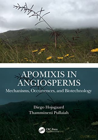 Apomixis In Flowering Plants - Diego Hojsgaard [KSIĄŻKA]