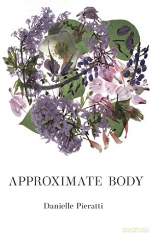 Approximate Body - Danielle Pieratti [KSIĄŻKA]