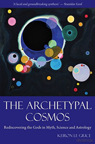 Archetypal Cosmos - Keiron Le Grice [KSIĄŻKA]