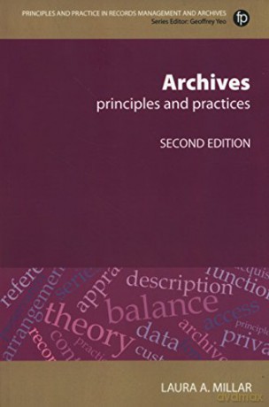 Archives Principles Practices - Laura Agnes Millar [KSIĄŻKA]