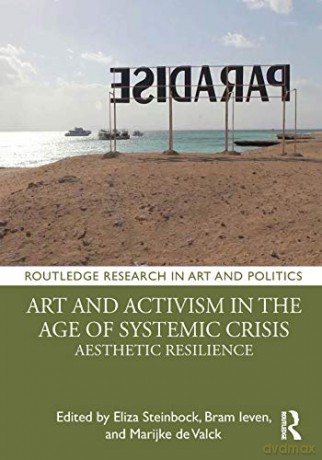 Art And Activism Steinbock Et Al. - Eliza Steinbock [KSIĄŻKA]