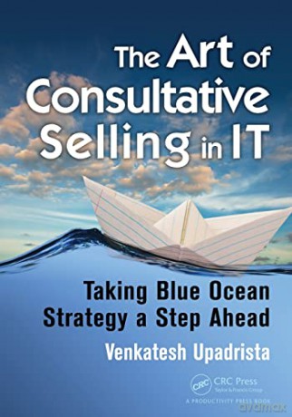 Art Of Consultative Selling In It - Venkatesh Upadrista [KSIĄŻKA]