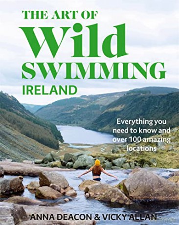 Art Of Wild Swimming Ireland - Anna Deacon [KSIĄŻKA]