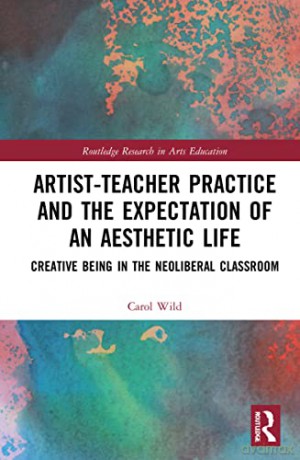 Artist-Teacher Practice Expectation - Carol Wild [KSIĄŻKA]