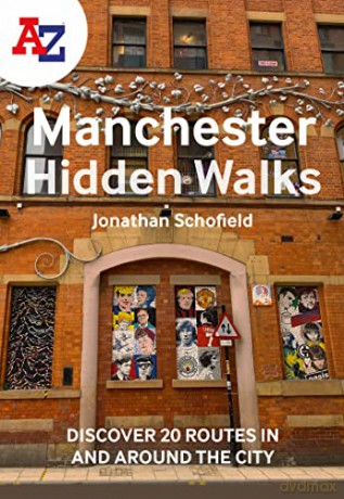 A-Z Manchester Hidden Walks - Jonathan Schofield [KSIĄŻKA]