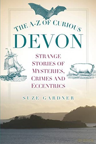 A-Z Of Curious Devon - Gardner [KSIĄŻKA]