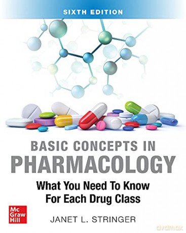 Basic Concepts In Pharmacology What Yo - Janet L. Stringer [KSIĄŻKA]