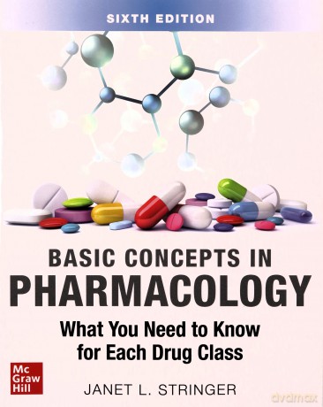 Basic Concepts In Pharmacology What Yo - Janet L. Stringer [KSIĄŻKA]