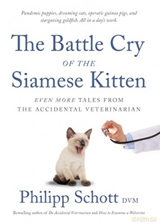 Battle Cry Of The Siamese Kitten The - Schott DVM [KSIĄŻKA]