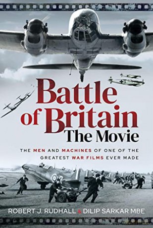 Battle Of Britain The Movie - Dilip Sarkar MBE [KSIĄŻKA]