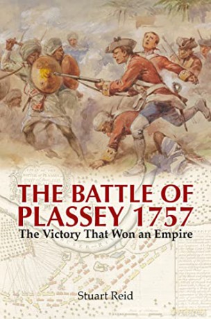 Battle Of Plassey 1757 - Stuart Reid [KSIĄŻKA]