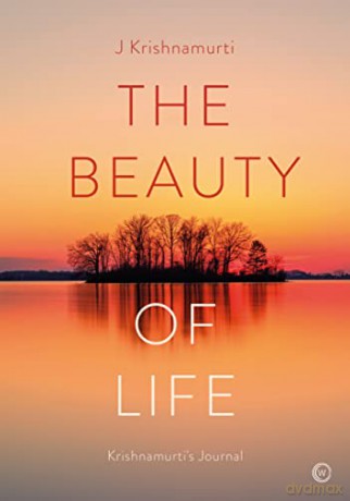 Beauty Of Life - Jiddu Krishnamurti [KSIĄŻKA]