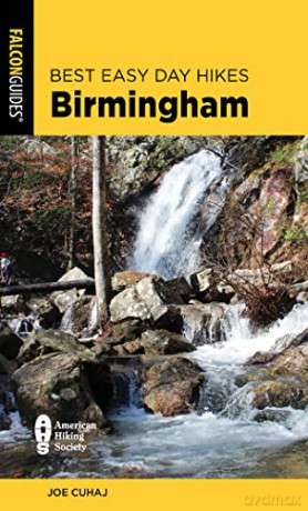 Best Easy Day Hikes Birmingham - Joe Cuhaj [KSIĄŻKA]